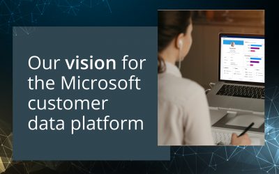 Our vision for the Microsoft customer data platform
