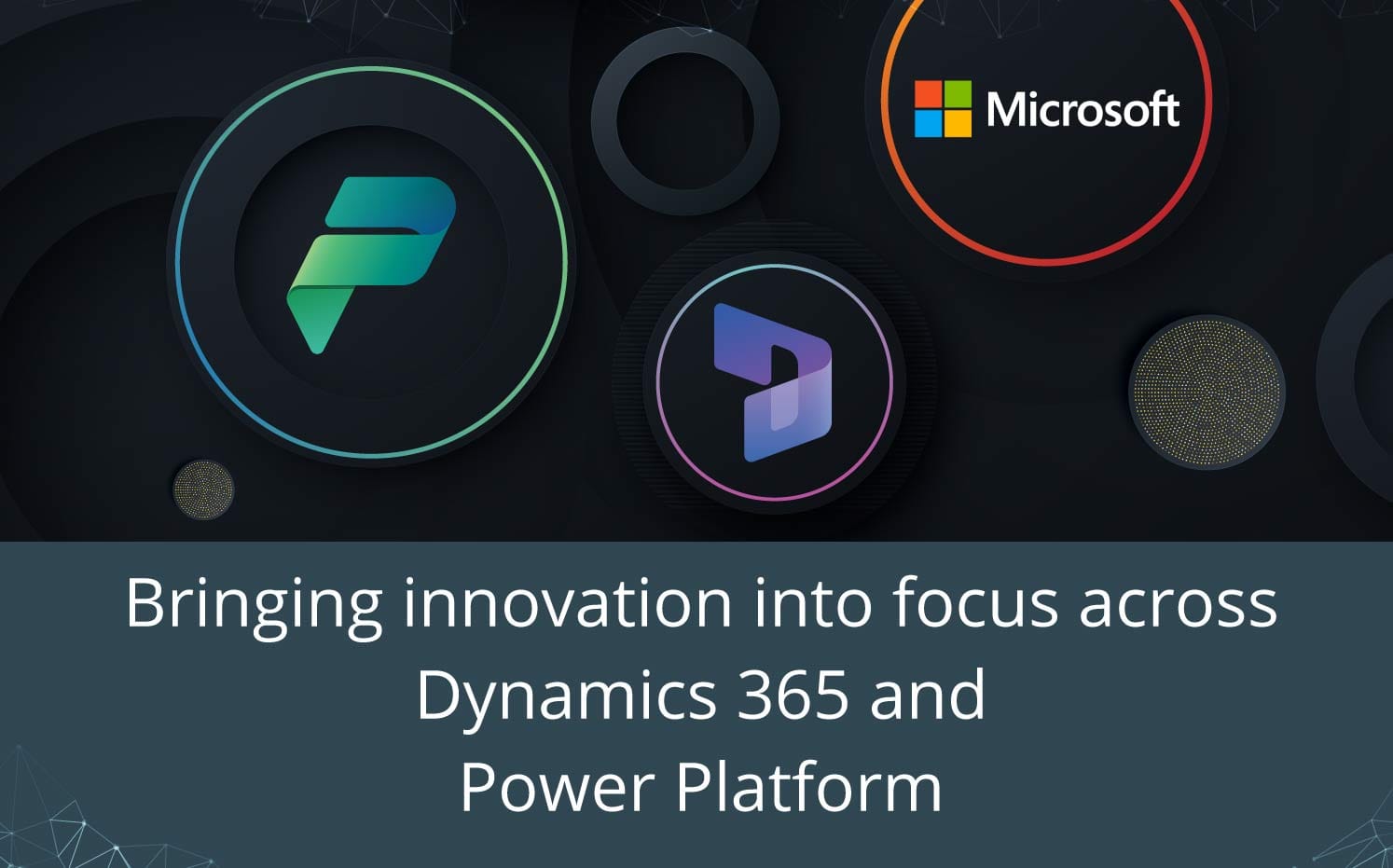 Focus Platform Bringing innovation into focus across Dynamics 365 and Power Platform ...