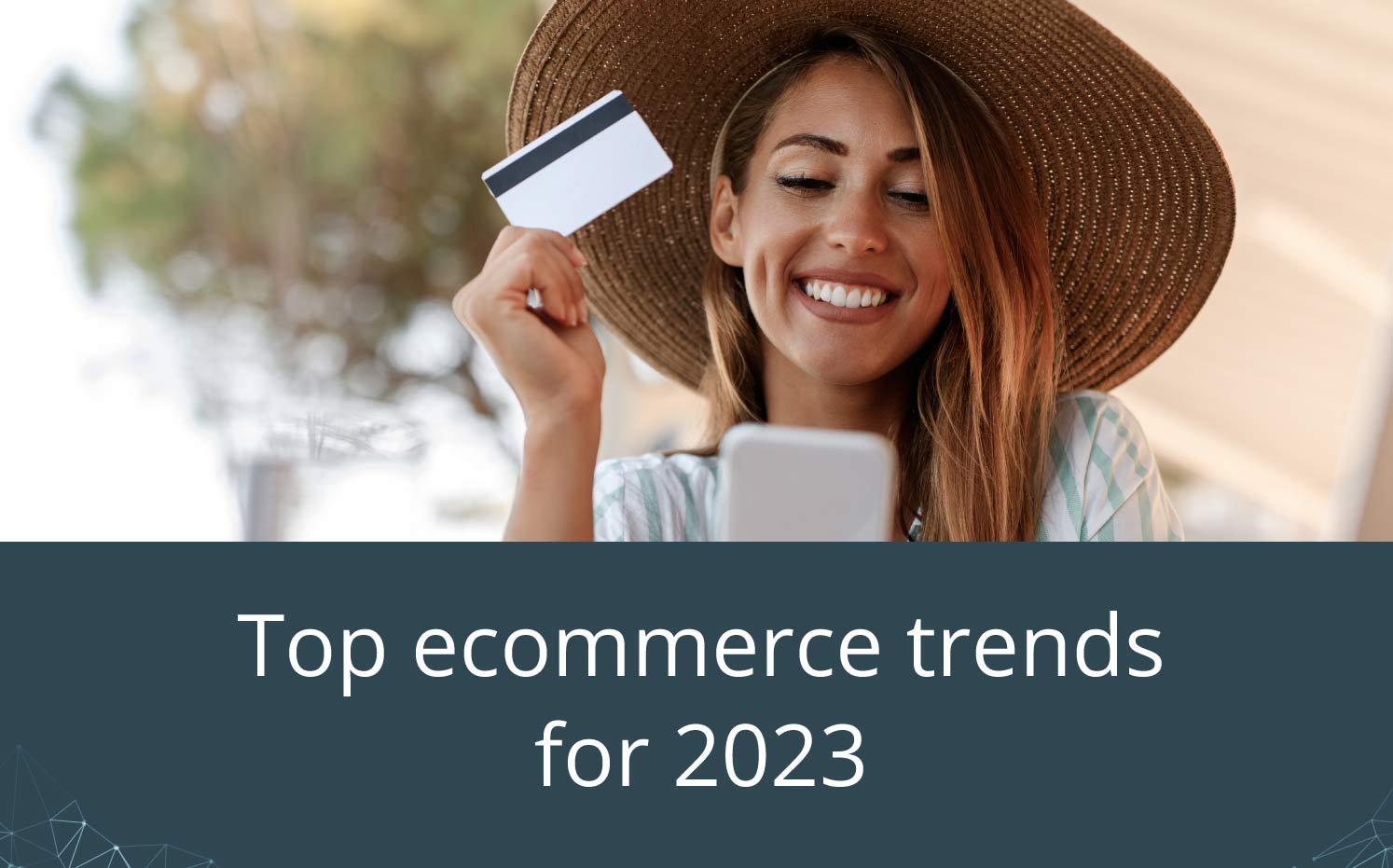 Top Ecommerce Trends For 2023 - The CRM Team